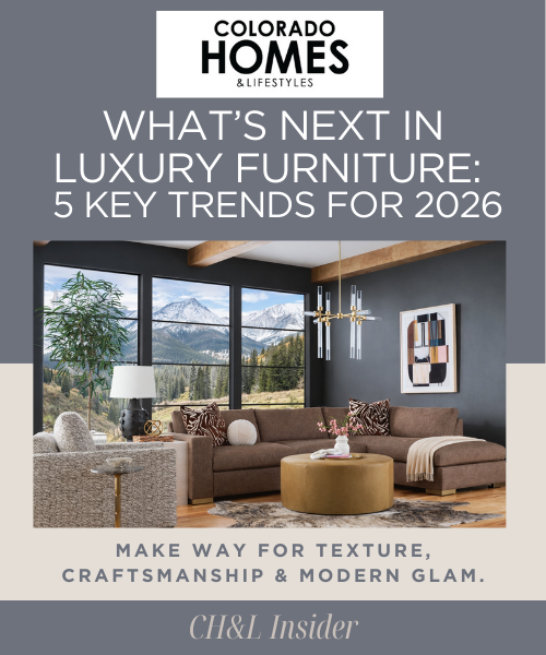 What’s Next in Luxury Furniture: 5 Key Trends for 2026. Make way for texture, craftsmanship and modern glam.